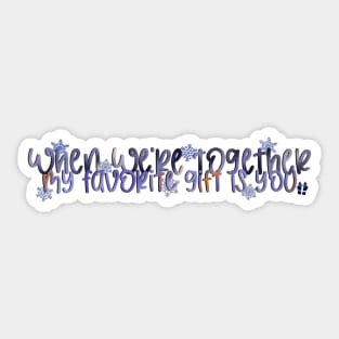 When were together Sticker